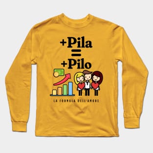 Più pila più pilo - Dialect of Calabria Italy Long Sleeve T-Shirt